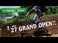 バイクのフィールドアスレチック「e-TRAIL PARK 南箱根」グランドオープン！